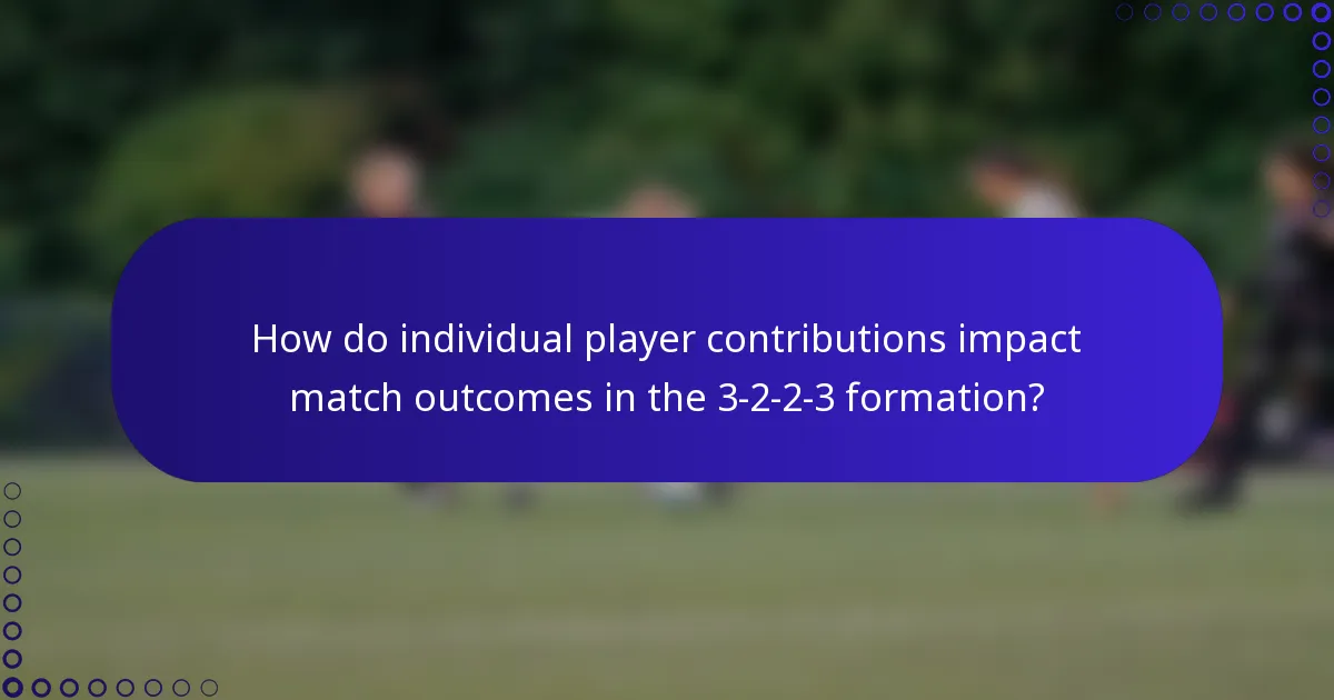 How do individual player contributions impact match outcomes in the 3-2-2-3 formation?