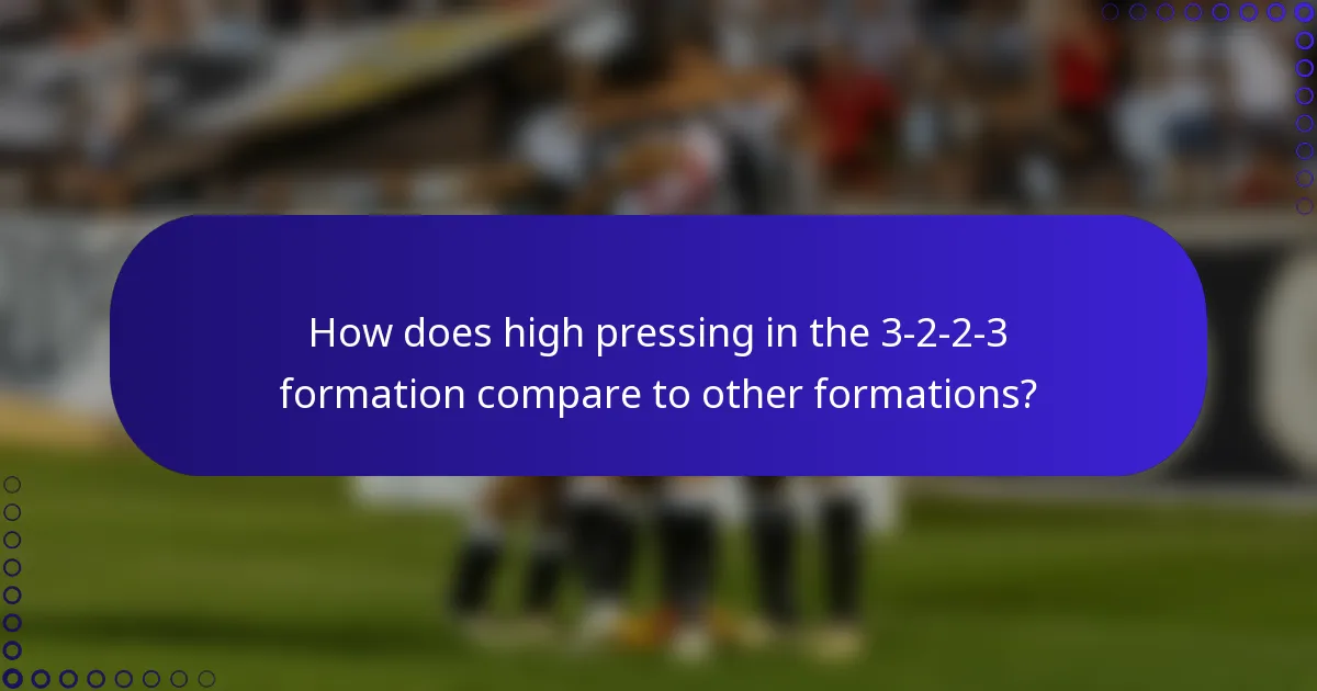 How does high pressing in the 3-2-2-3 formation compare to other formations?