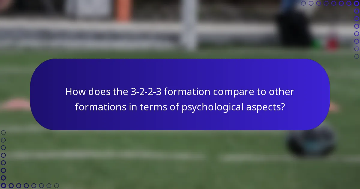 How does the 3-2-2-3 formation compare to other formations in terms of psychological aspects?