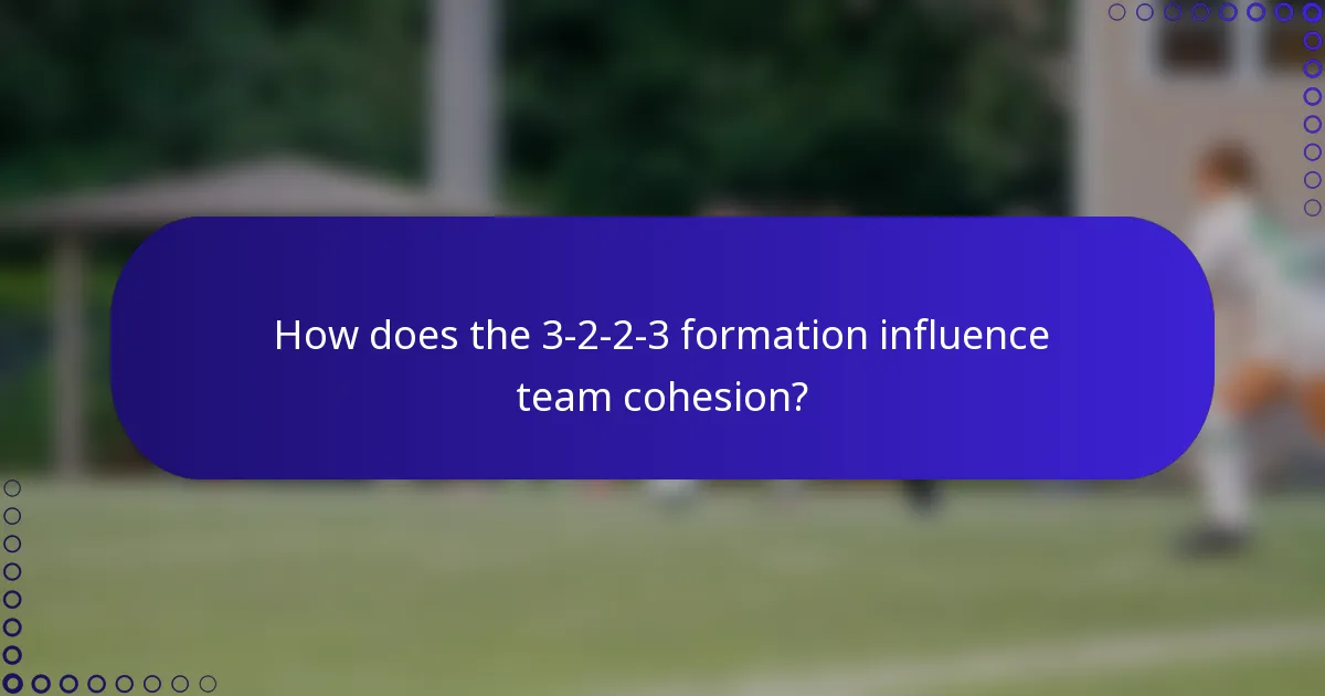 How does the 3-2-2-3 formation influence team cohesion?