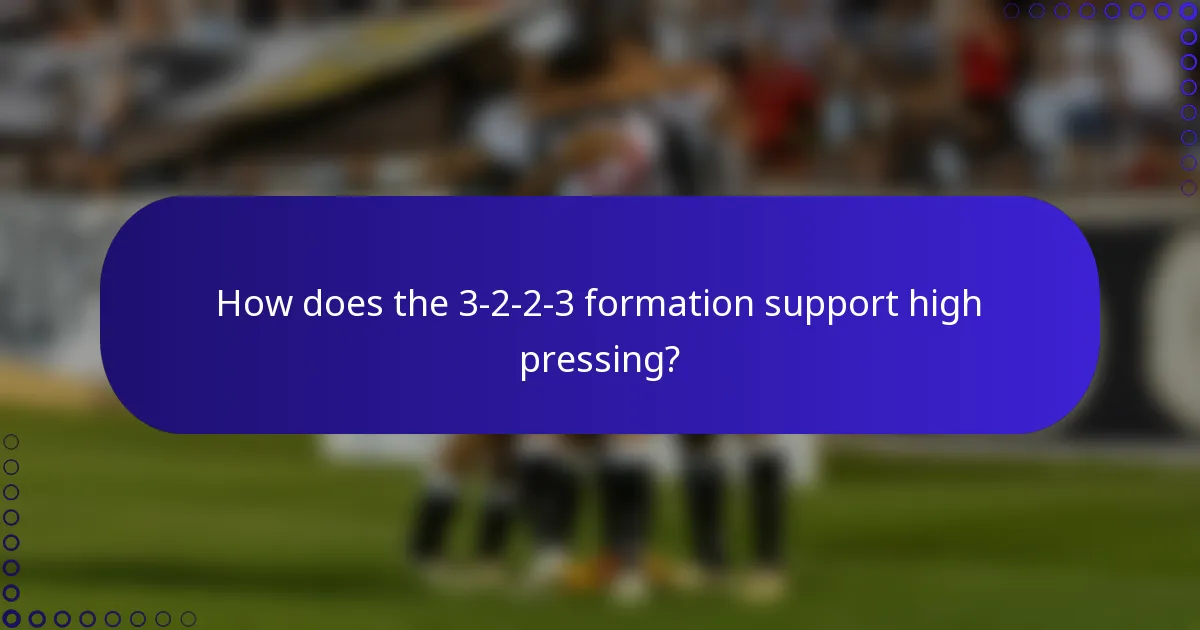 How does the 3-2-2-3 formation support high pressing?