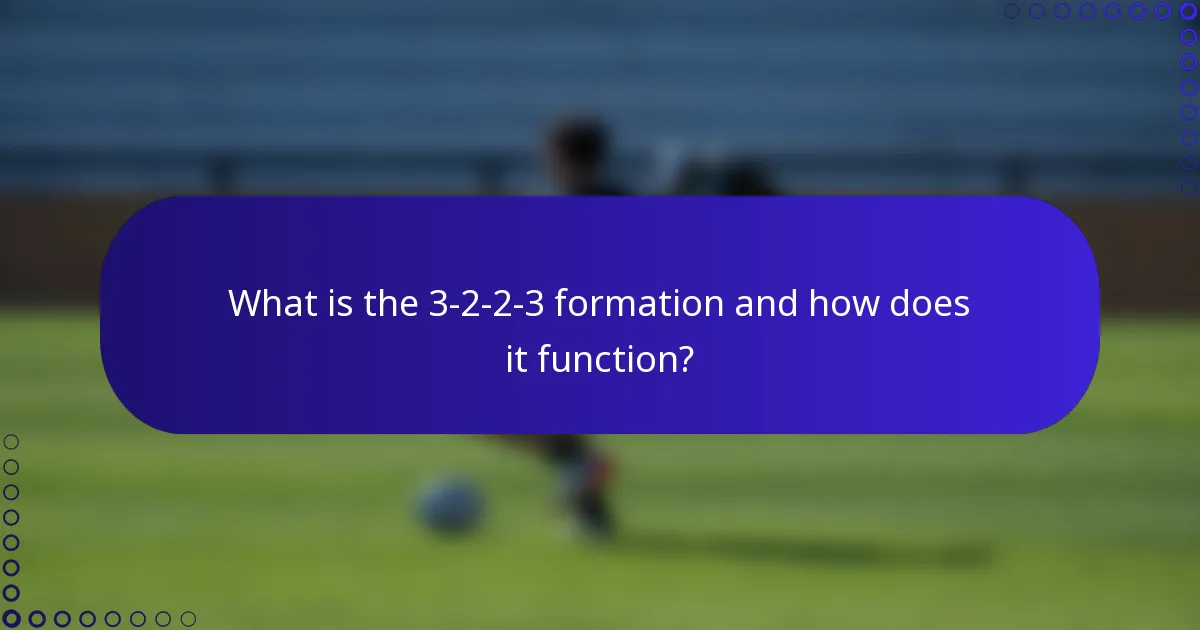 What is the 3-2-2-3 formation and how does it function?