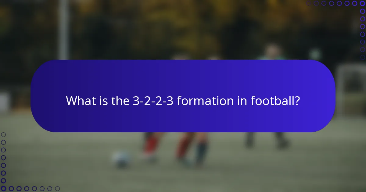 What is the 3-2-2-3 formation in football?